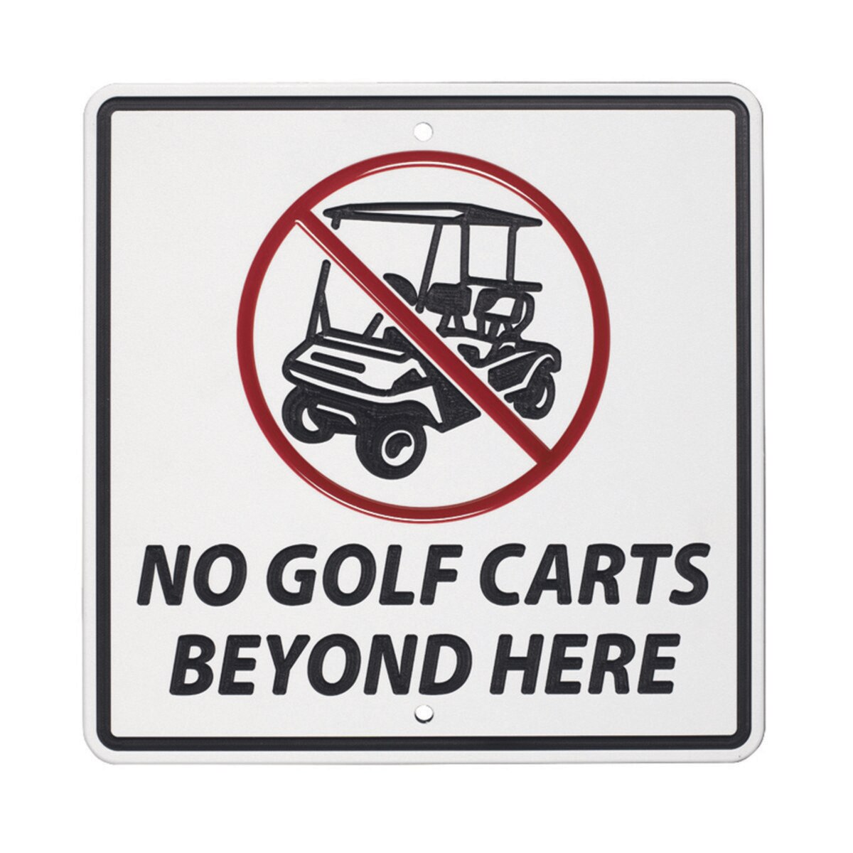 No Golf Carts Beyond Here sign