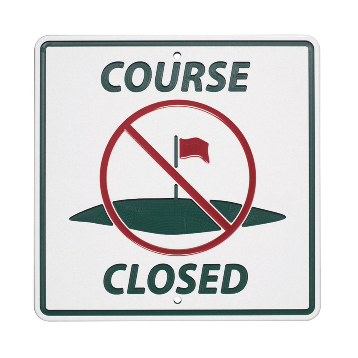 Course Closed aluminum sign