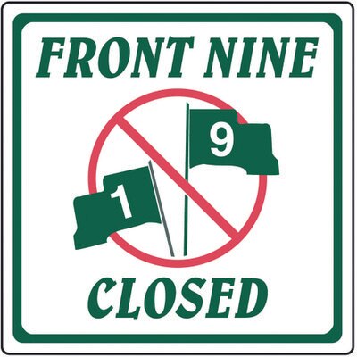 Front Nine Closed