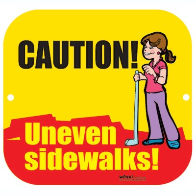 UNEVEN SIDEWALKS SIGN